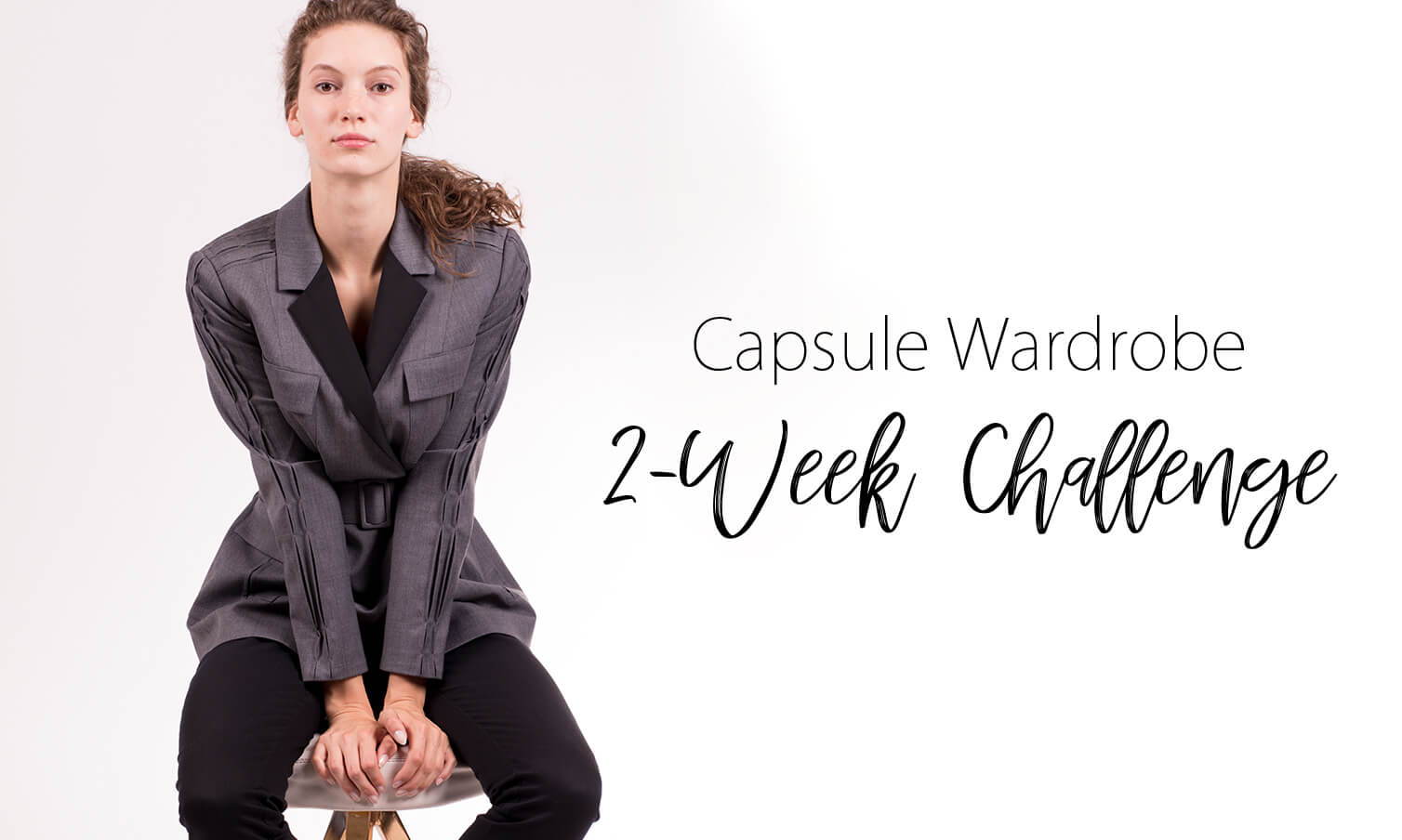 CAPSULE WARDROBE 2-WEEK CHALLENGE