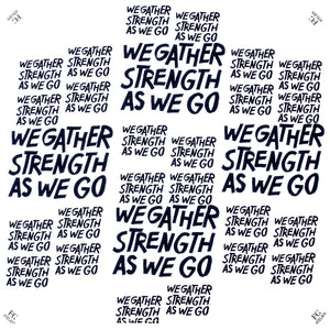 Black and White Calligraphy Print Scarf We Gather Strength as We Go